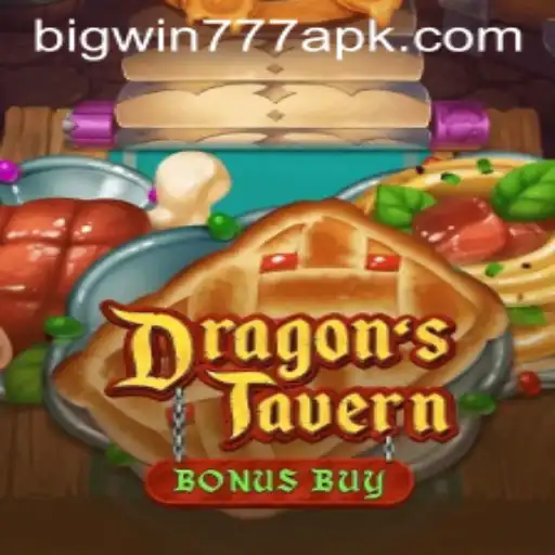 Discover the Thrilling World of DragonsTavern with Big Win 777 APK
