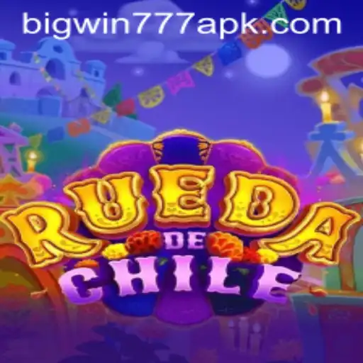 Exploring the Thrills of RuedaDeChile and Big Win 777 APK