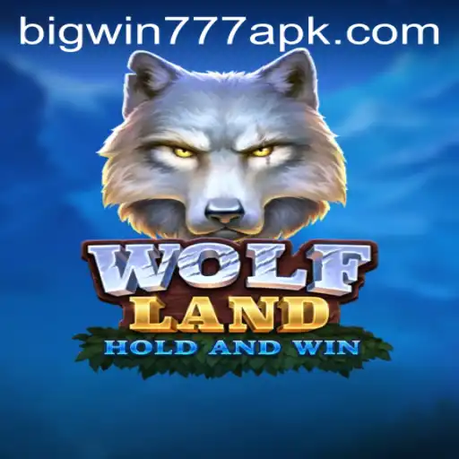 Exploring the Exciting World of WolfLand: A Gaming Extravaganza with Big Win 777 APK